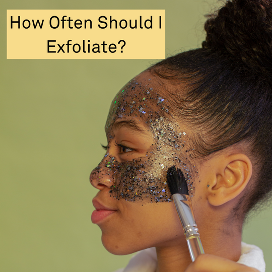 How Often Should I Exfoliate?